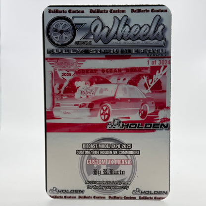 Custom VK Meanie - “DalBarto Custom” Ozwheels Diecast Model Expo 1:64