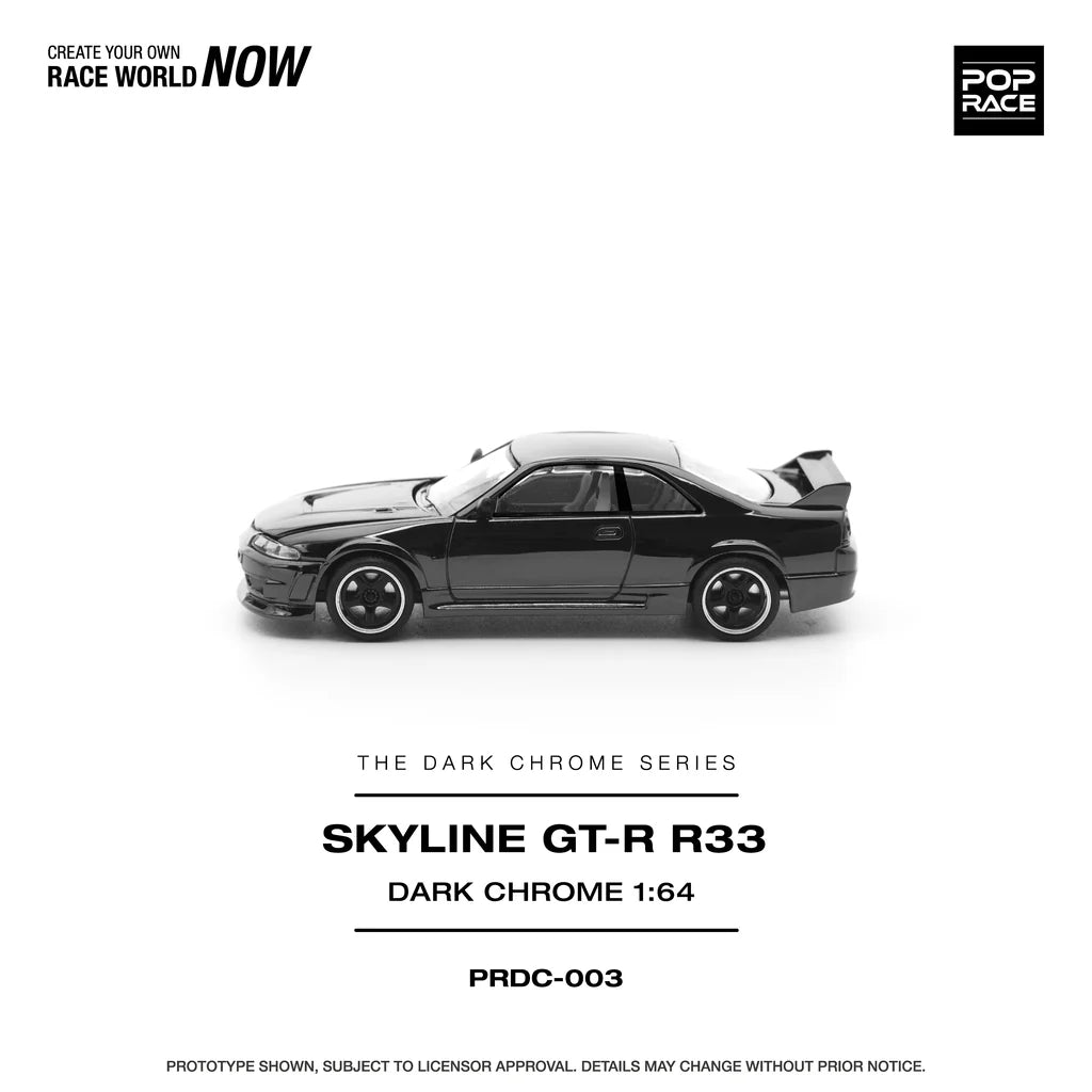 NISSAN R33 SKYLINE GTR (DARK CHROME SERIES) - POP RACE PRDC003 1:64
