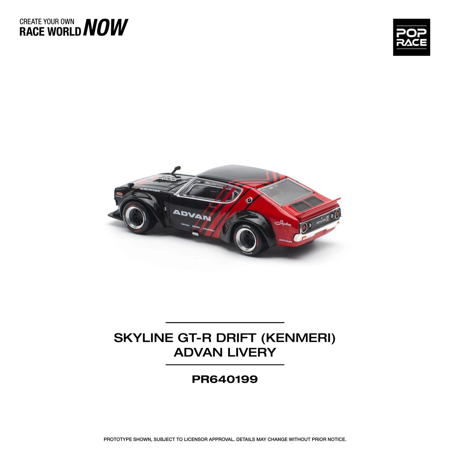 Nissan Skyline GT-R Drift (Kenmeri) – Advan Livery – PR64-0199 POP RACE