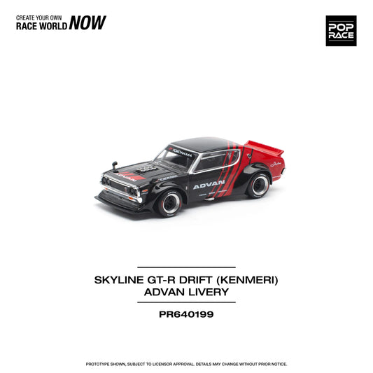 Nissan Skyline GT-R Drift (Kenmeri) – Advan Livery – PR64-0199 POP RACE